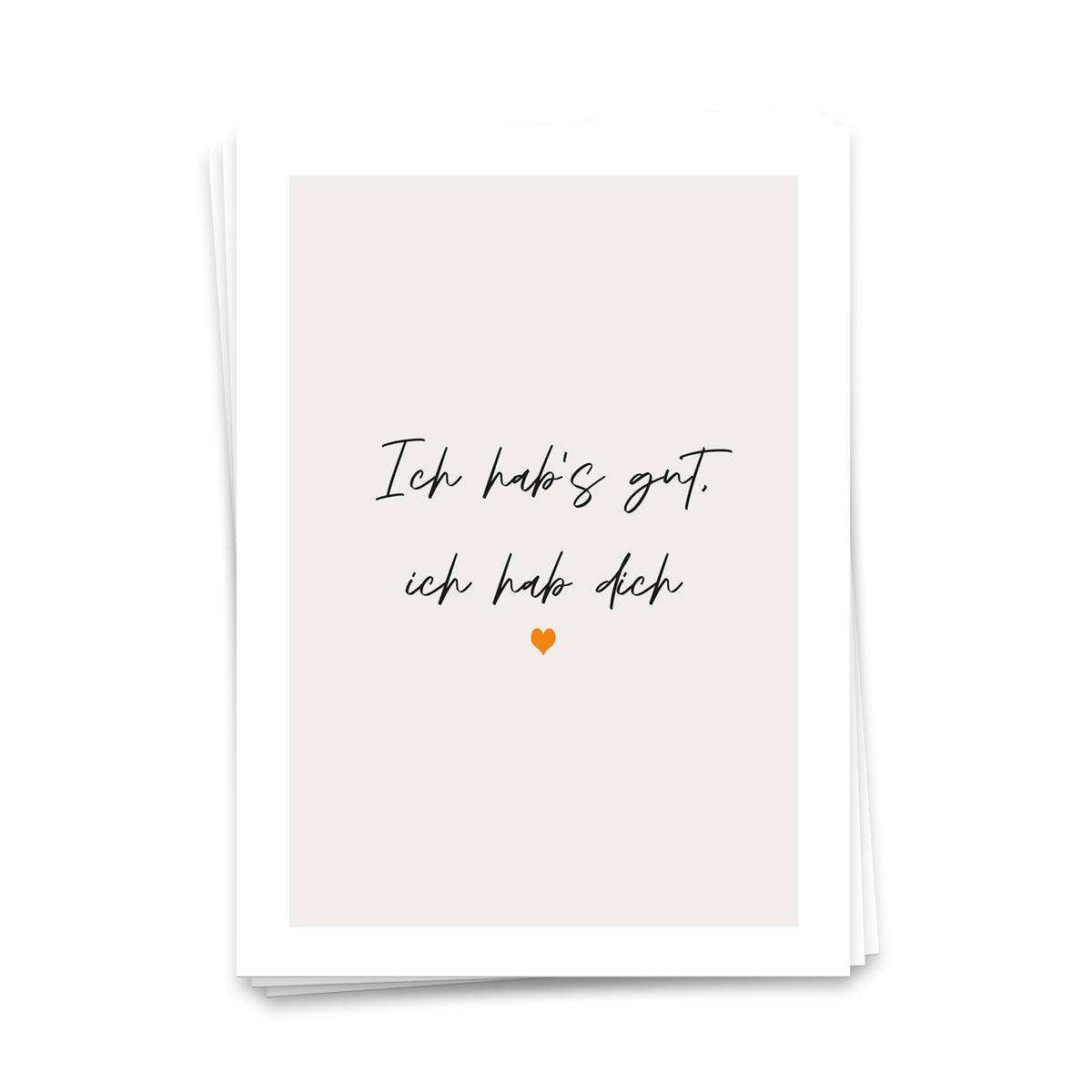 Ich hab's gut, ich hab dich - Postkarte