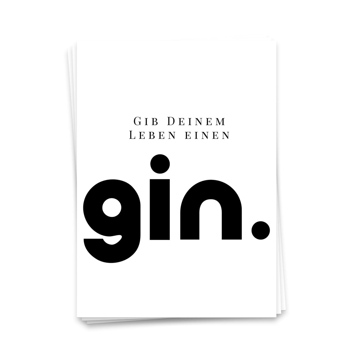 Gib deinem Leben einen Gin - Postkarte