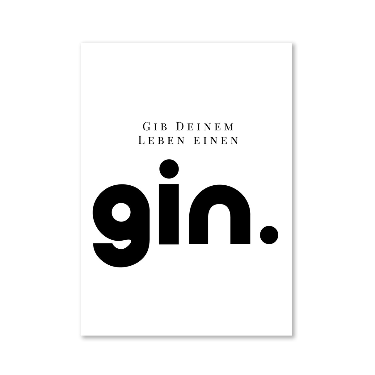 Gib deinem Leben einen Gin - Magnet