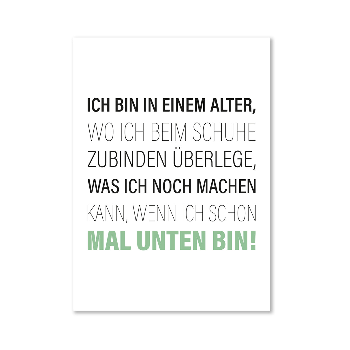 Ich bin in einem Alter, wo ich beim Schuhe zubinden überlege - Magnet