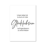 Unser Leben ist zu kurz, um das Glücklichsein auf irgendwann zu verschieben - Magnet