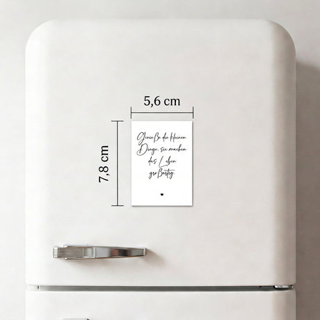 Genieße die kleinen Dinge - Magnet