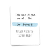 Ich bin nicht zu alt für den Scheiß - Postkarte