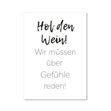 Hol den Wein wir müssen über Gefühle reden - Magnet