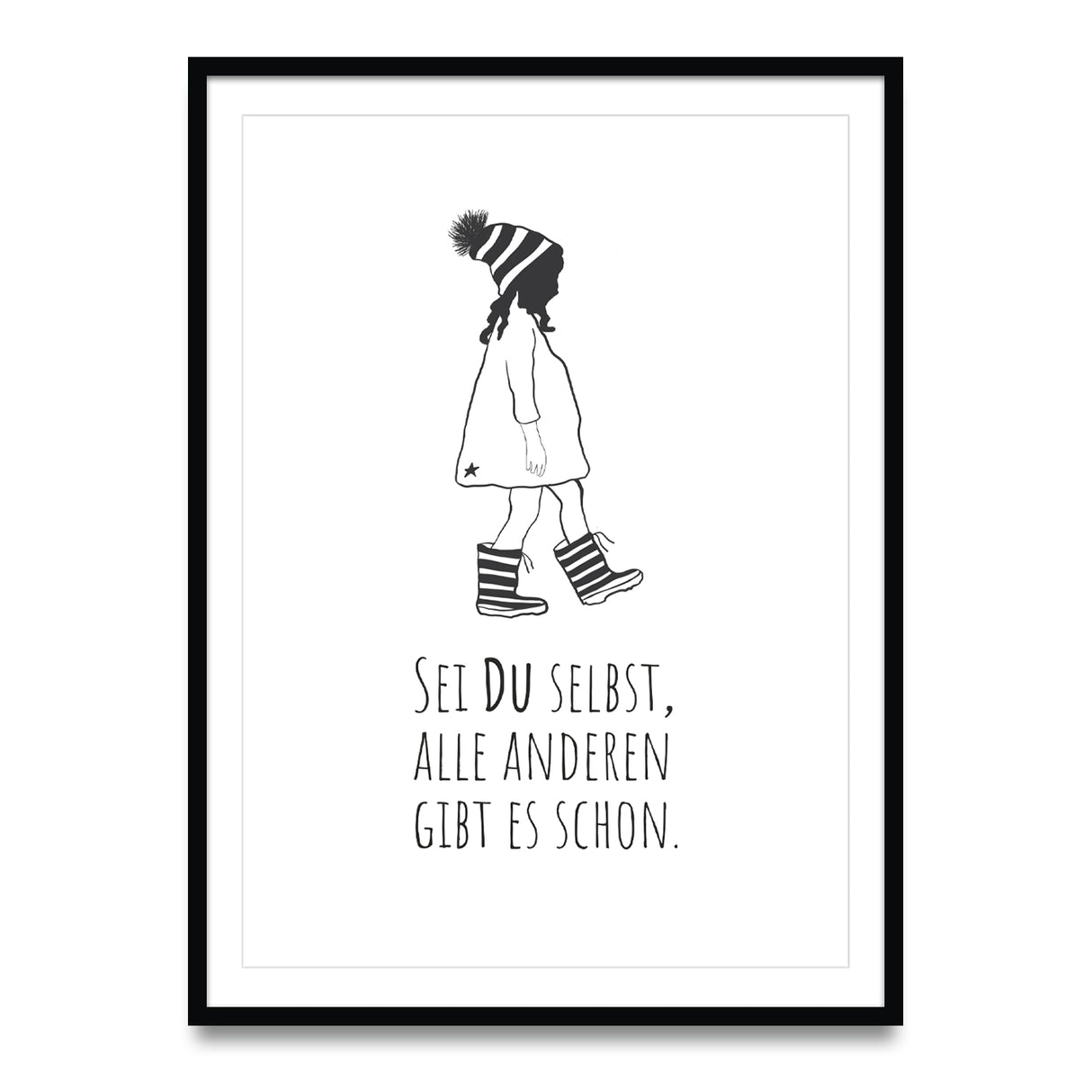 Sei du selbst, alle anderen gibt es schon - Poster