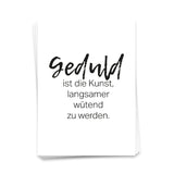 Geduld ist die Kunst- Postkarte