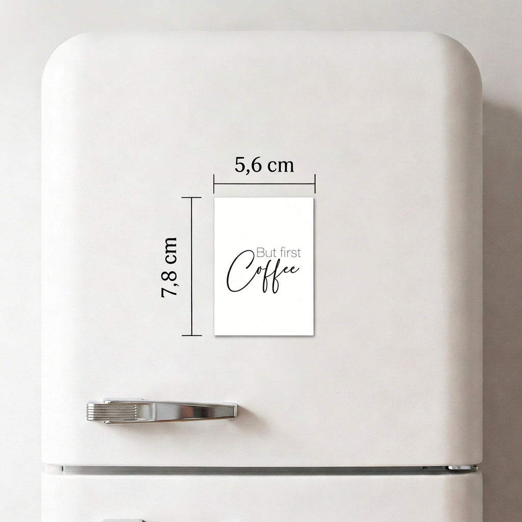 But first coffee - Magnet