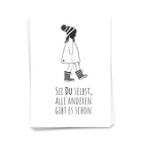 Sei du selbst, alle anderen gibt es schon - Postkarte