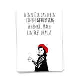 Wenn das Leben dir einen Geburtstag schenkt, mach ein Fest daraus - Postkarte