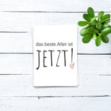 Das beste Alter ist jetzt - Postkarte