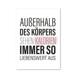 Außerhalb des Körpers sehen Kalorien immer so liebenswert aus - Magnet