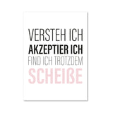Versteh ich, akzeptier ich, finde ich trotzdem scheiße - Magnet