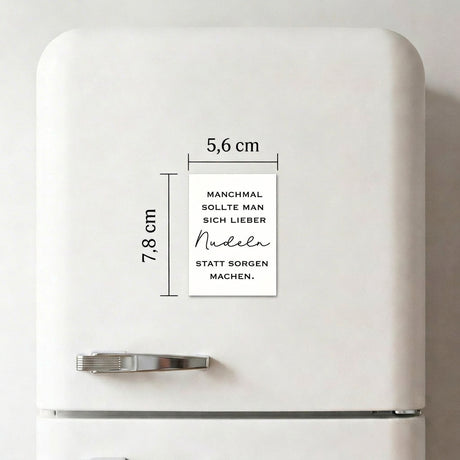 Nudeln statt Sorgen machen - Magnet